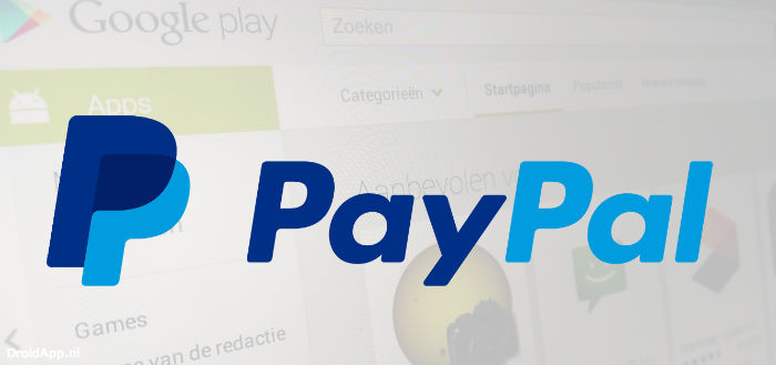 Play Store voegt PayPal toe als betaalmethode voor kopen van apps
