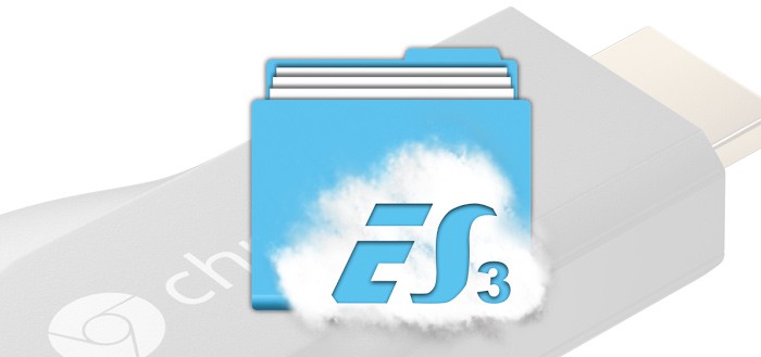 ES File Explorer krijgt ondersteuning Google Chromecast