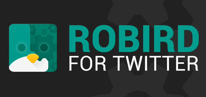 Robird: Twitter-app krijgt grote update met strak design
