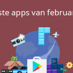 De 6 beste apps van februari 2017