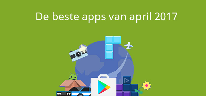 Beste apps april 2017