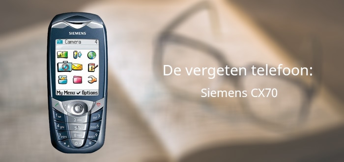 De vergeten telefoon: Siemens CX70