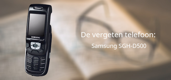 De vergeten telefoon: Samsung D500