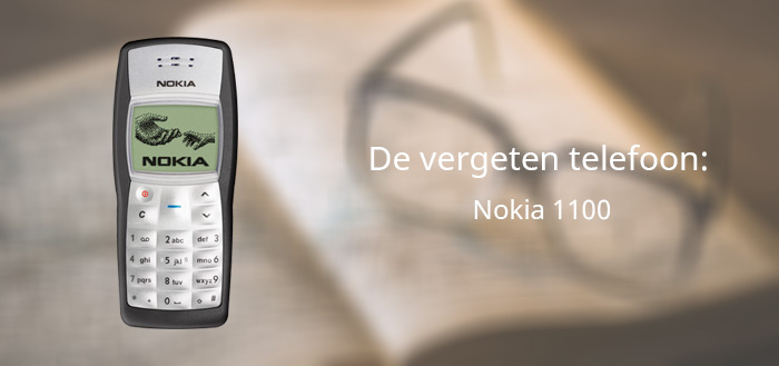 De vergeten telefoon: Nokia 1100
