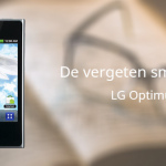 De vergeten smartphone: LG Optimus L3