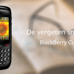 De vergeten smartphone: BlackBerry Curve 8520