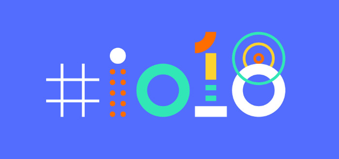 Google IO 2018