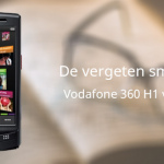 De vergeten smartphone: Vodafone 360 H1 van Samsung