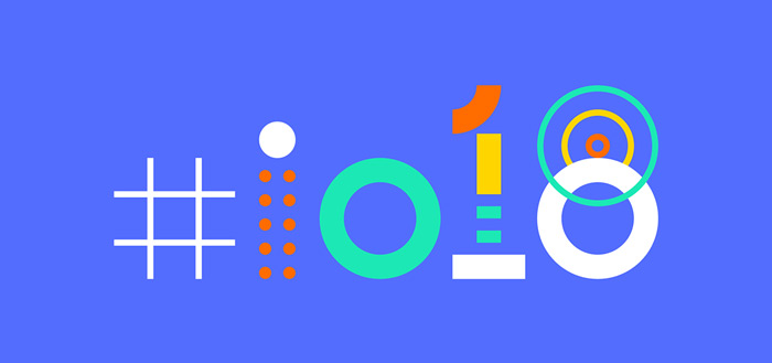 Google I/O 2018