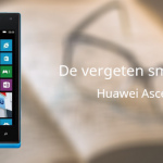 De vergeten smartphone: Huawei Ascend W1