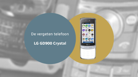 De vergeten telefoon: LG GD900 Crystal