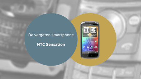 De vergeten smartphone: HTC Sensation