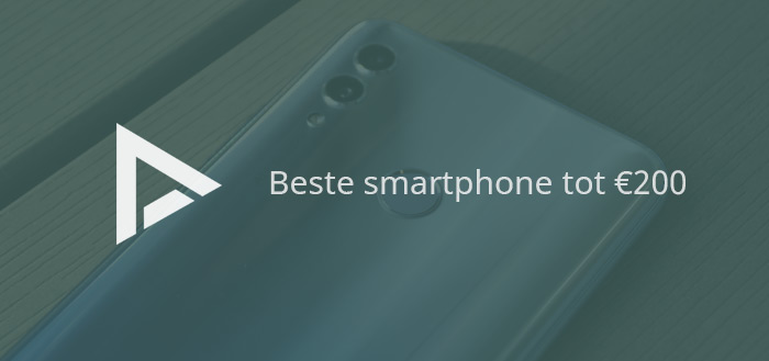 De 11 beste smartphones tot 200 euro (04/2019)