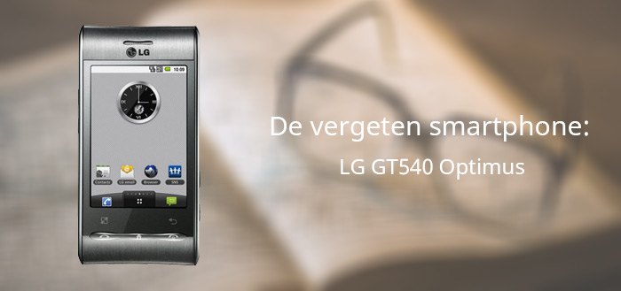 De vergeten smartphone: LG GT540 Optimus
