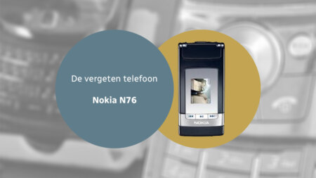 De vergeten telefoon: Nokia N76