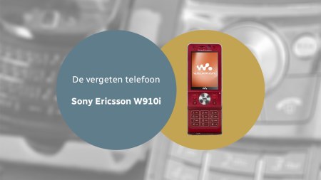 De vergeten telefoon: Sony Ericsson W910i Sony Ericsson W910 vergeten header