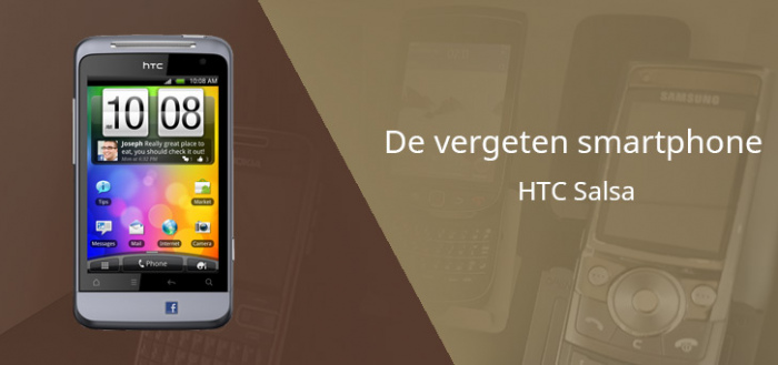 De vergeten smartphone: HTC Salsa