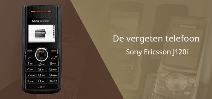 De vergeten telefoon: Sony Ericsson J120i