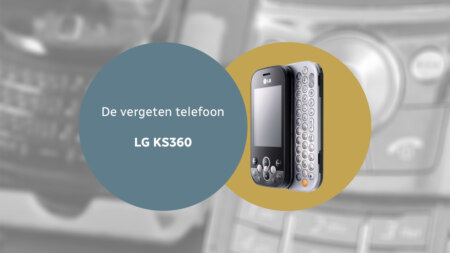 De vergeten telefoon: LG KS360