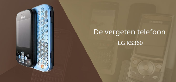 De vergeten telefoon: LG KS360