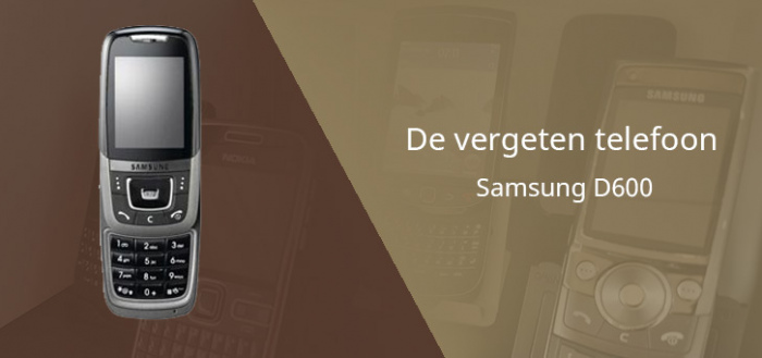 De vergeten telefoon: Samsung D600