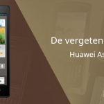 De vergeten smartphone: Huawei Ascend G700