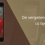 De vergeten smartphone: LG Optimus G
