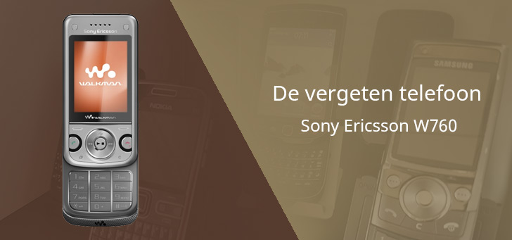 De vergeten telefoon: Sony Ericsson W760