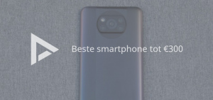 De 7 beste smartphones tot 300 euro (06/2021) beste smartphone tot 300 euro 0621 header