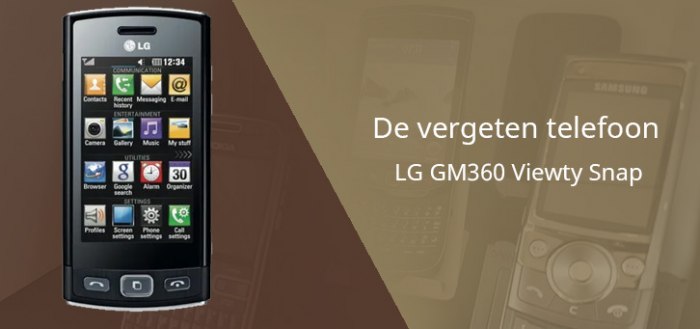 De vergeten telefoon: LG GM360 Viewty Snap