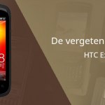 De vergeten smartphone: HTC Explorer uit 2011