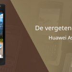 De vergeten smartphone: Huawei Ascend Y530