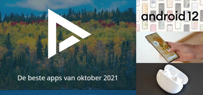 De 6 beste apps van oktober 2021 (+ het belangrijkste nieuws)