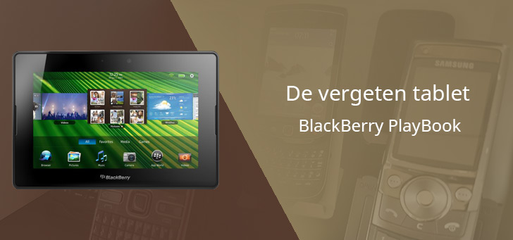 De vergeten tablet: BlackBerry PlayBook uit 2011