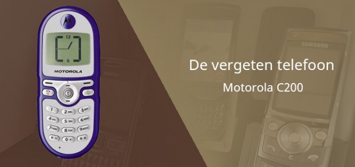 De vergeten telefoon: Motorola C200 uit 2003