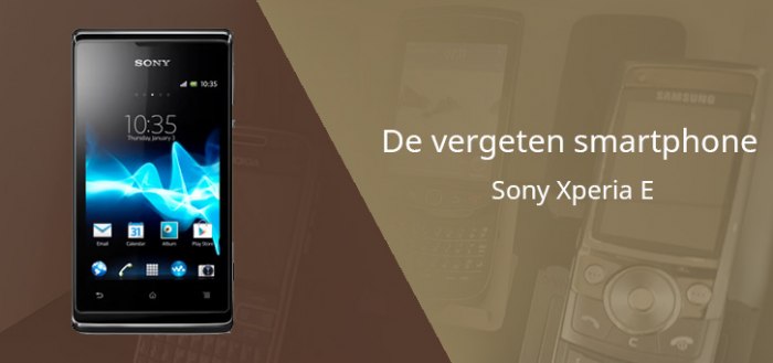 De vergeten smartphone: Sony Xperia E uit 2012