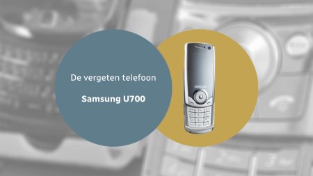 De vergeten telefoon: Samsung U700
