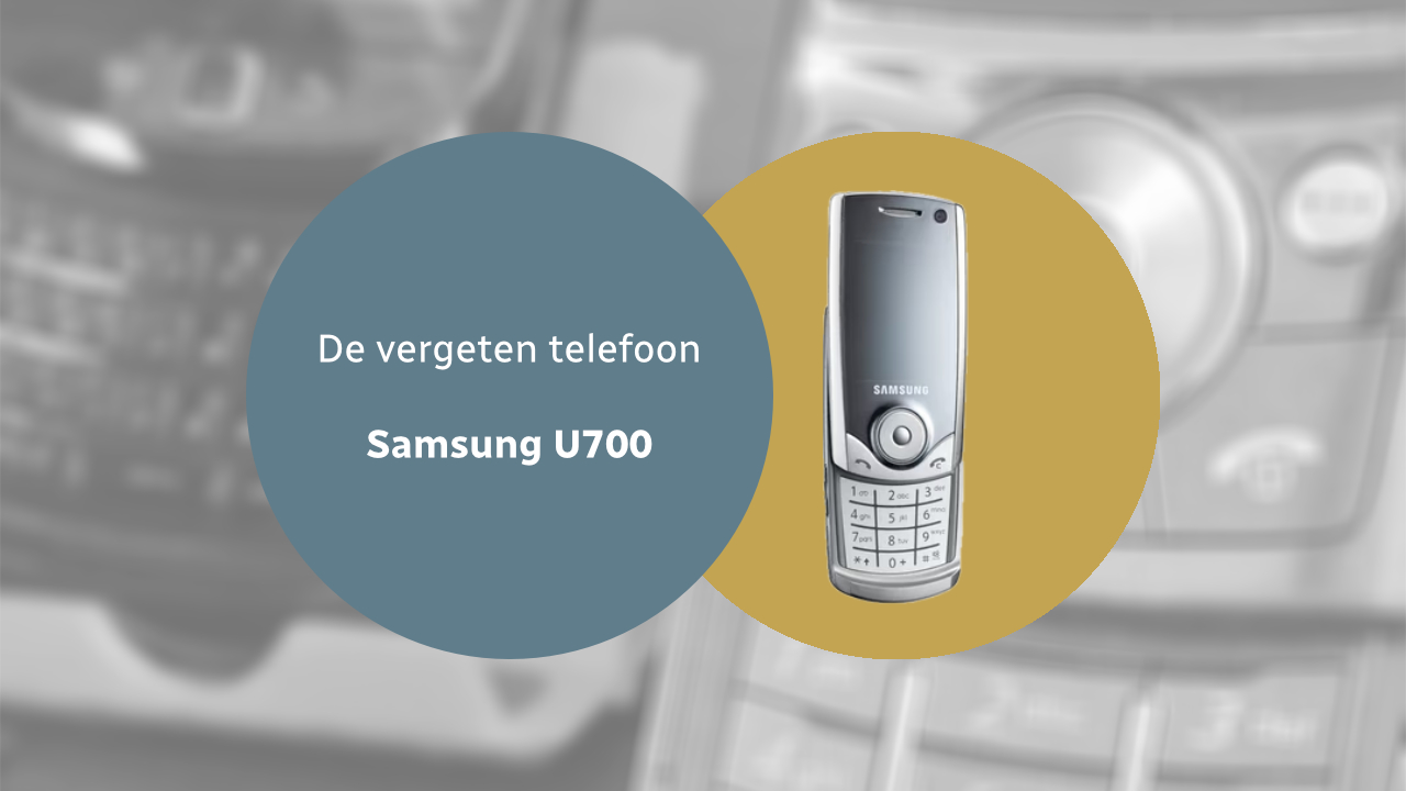 The forgotten phone: Samsung U700