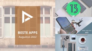De 5 beste apps van augustus 2022 (+ het belangrijkste nieuws) beste apps augustus header