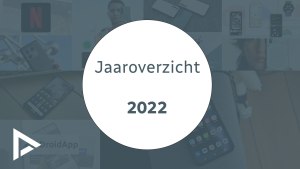 DroidApp jaaroverzicht 2022 header