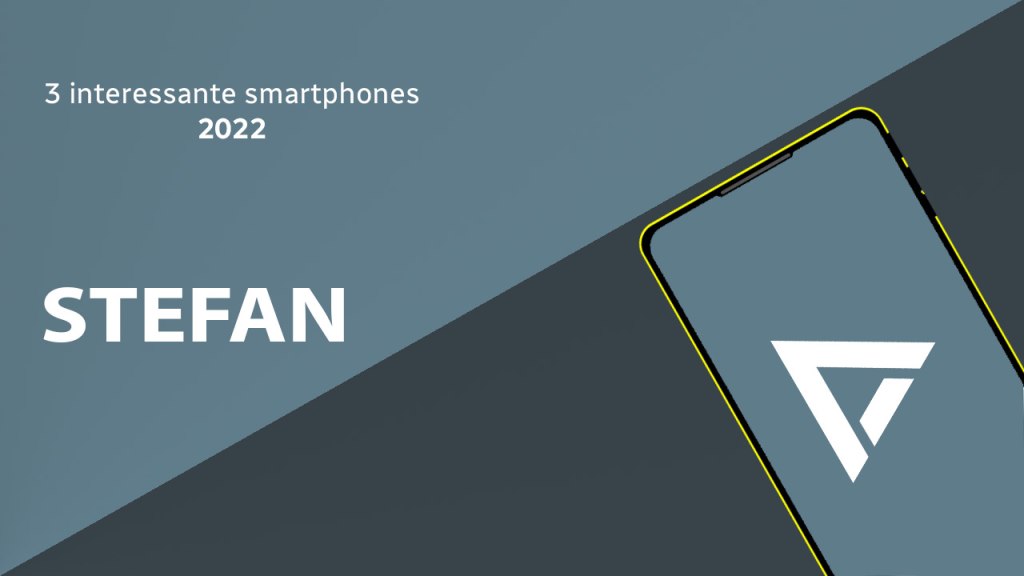 Interessante smartphones 2022 Stefan header