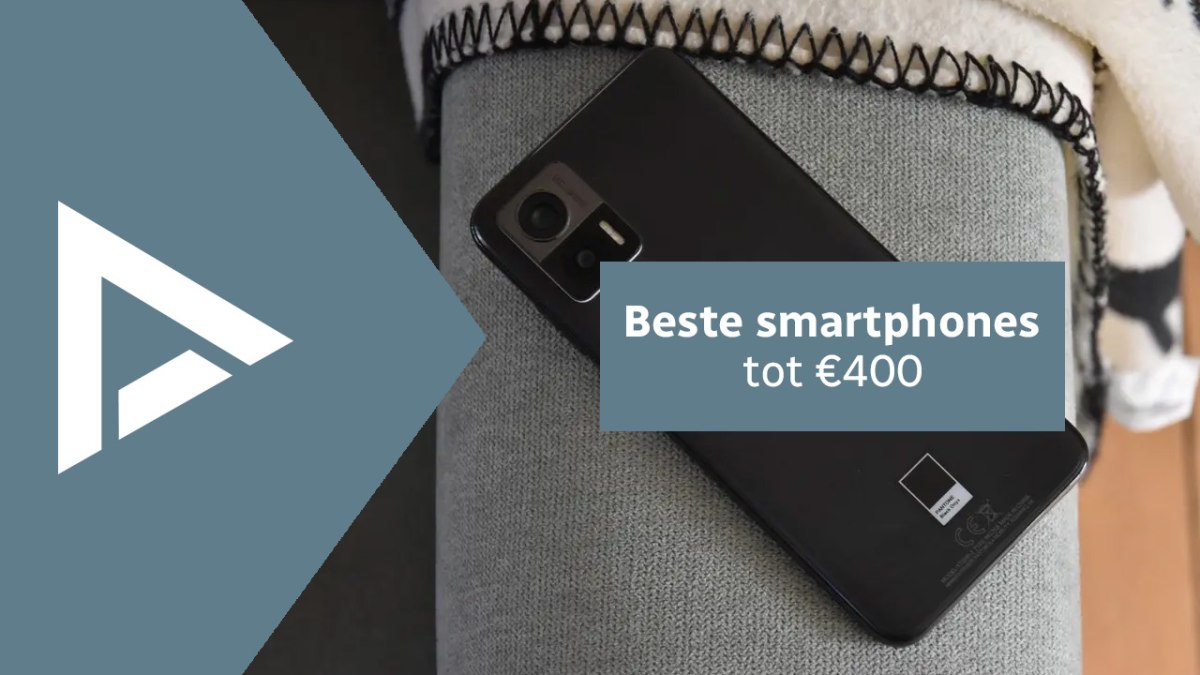 De 7 beste smartphones tot 400 euro (01/2023)