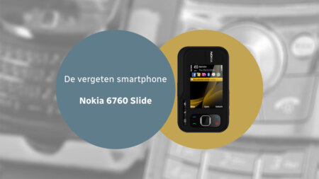 De vergeten smartphone: Nokia 6760 Slide