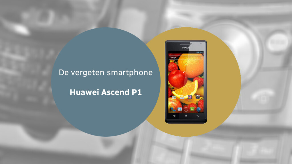 Huawei Ascend P1 vergeten header