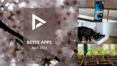 De 7 beste apps van april 2023 (+ het belangrijkste nieuws)