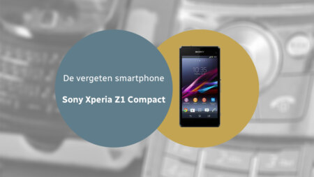 De vergeten smartphone: Sony Xperia Z1 Compact