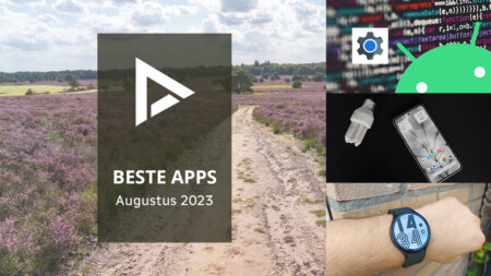 De 6 beste apps van augustus 2023 (+ het belangrijkste nieuws)