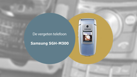 De vergeten telefoon: Samsung SGH-M300