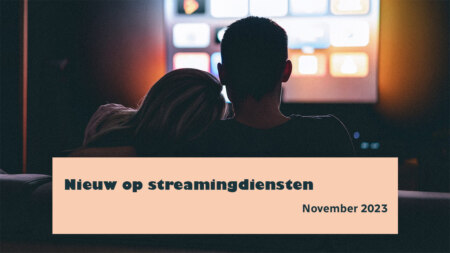 Netflix, Videoland, Prime en Disney+: dit is er nieuw in november 2023