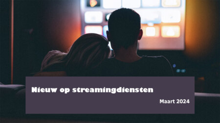 Streaminggids maart 2024: nieuw op Netflix, Videoland, Prime en Disney+